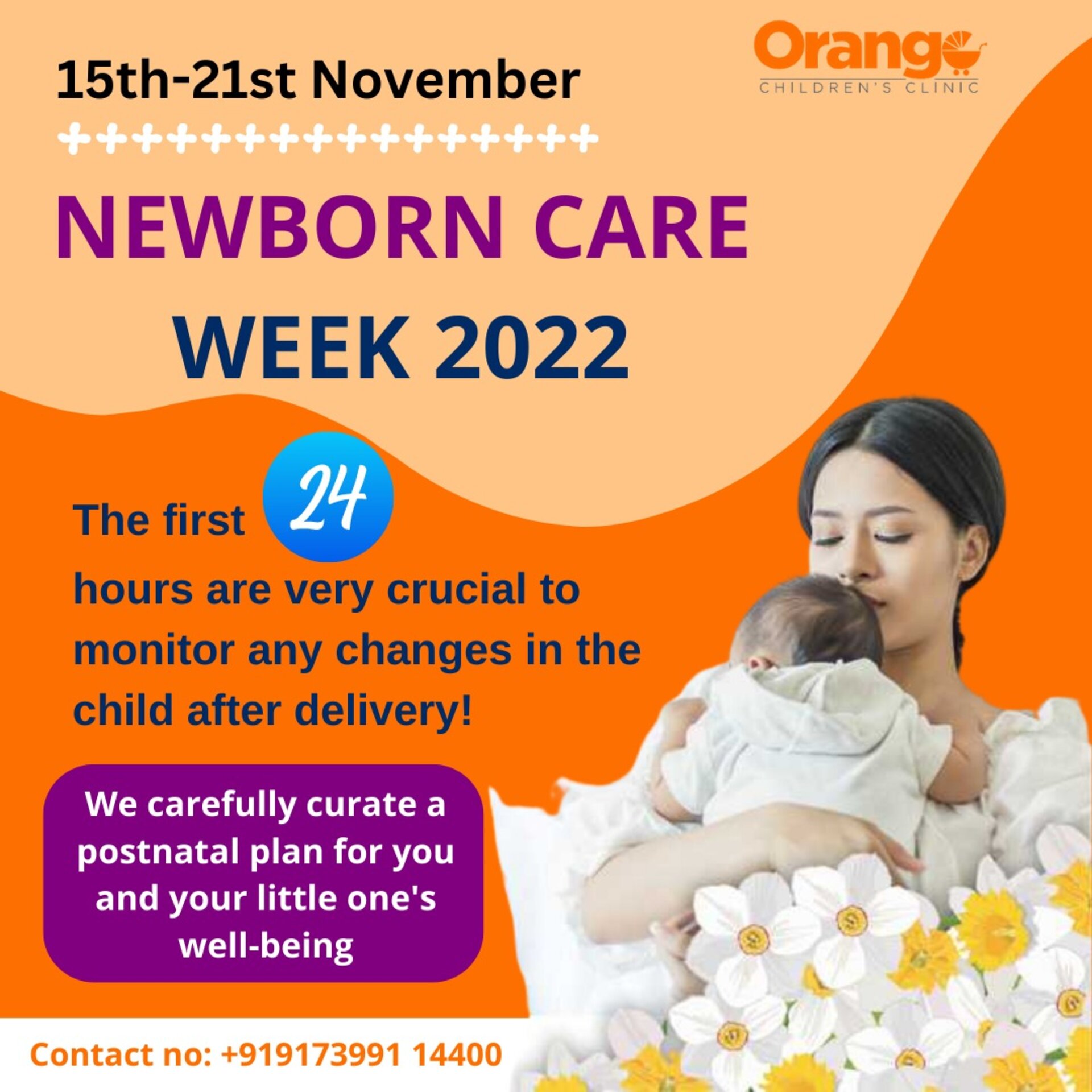 The Newborn Care Week is celebrated at Orange Children Clinic