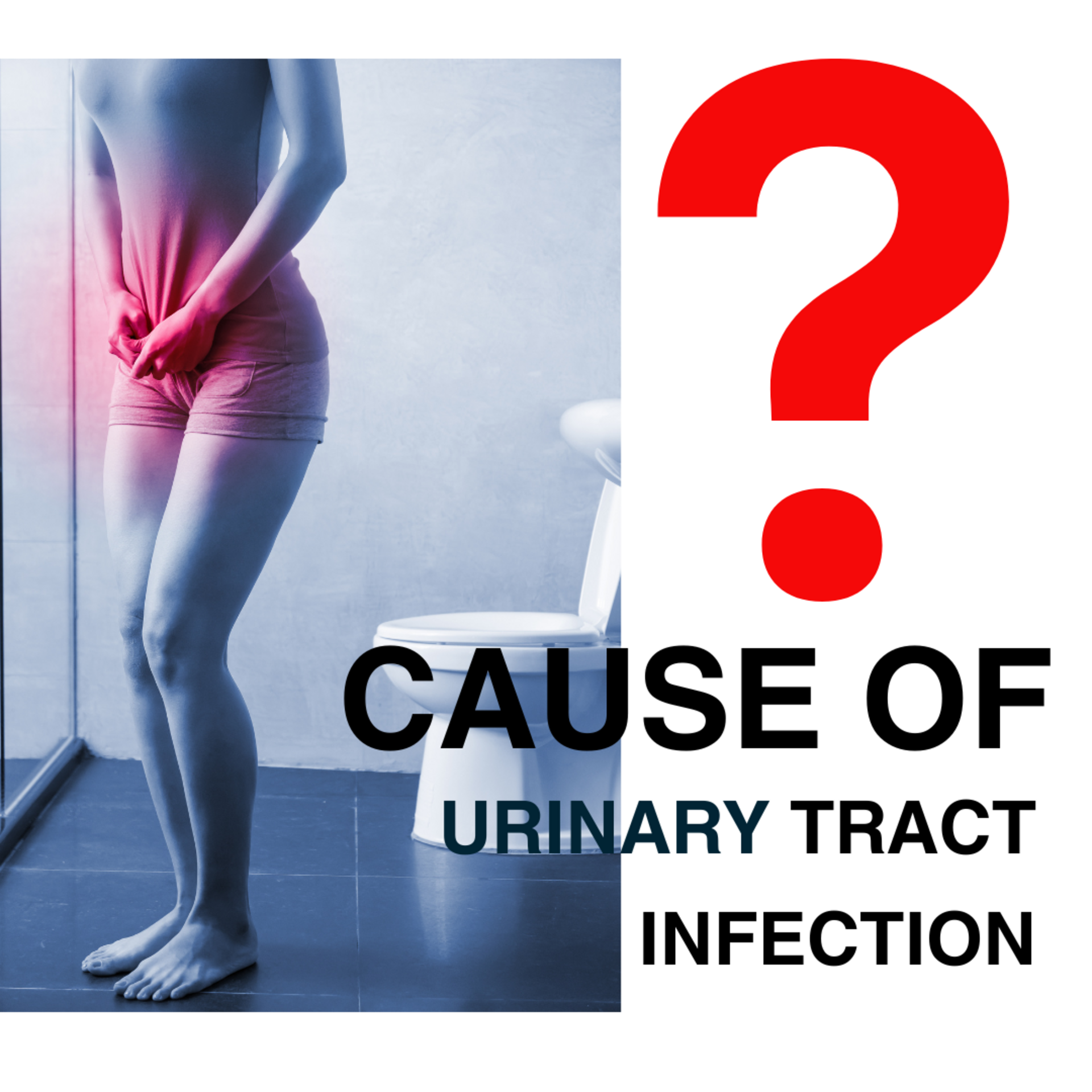Cause of Urinary Tract Infection | Urologist in Pune